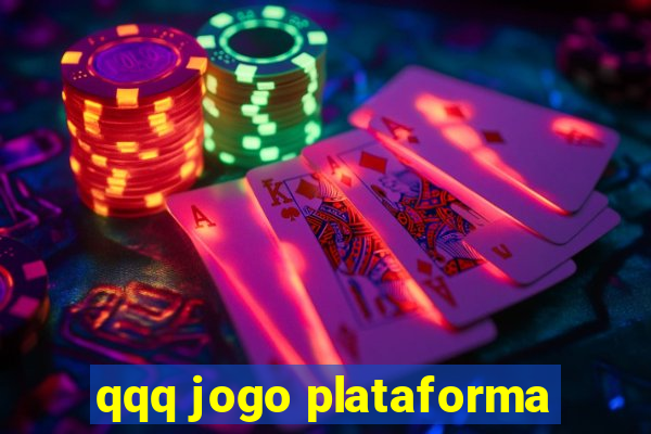 qqq jogo plataforma